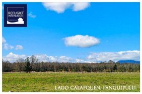 Parcelas en Panguipulli desde 5.100 m2, 1.352 U.F. Sitios planos Crédito Directo