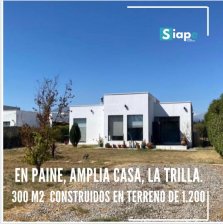 Casa 300 m2 en Paine, terreno en 1.200 m2.
